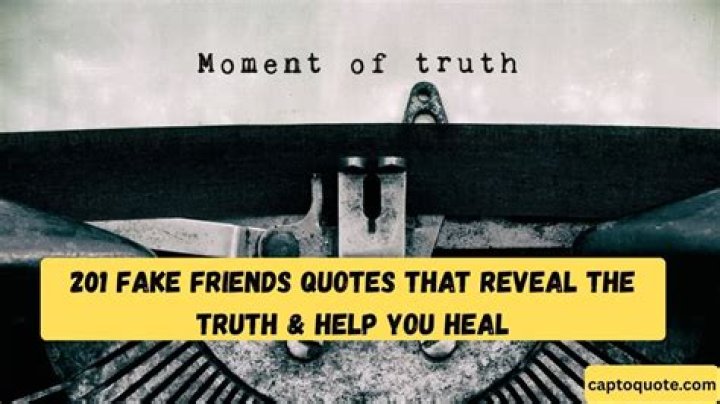 Understanding Fake Friends: Quotes That Reveal the Truth