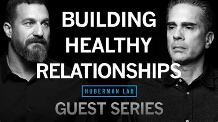 Understanding Huberman Relationships: Insights from Science and Psychology