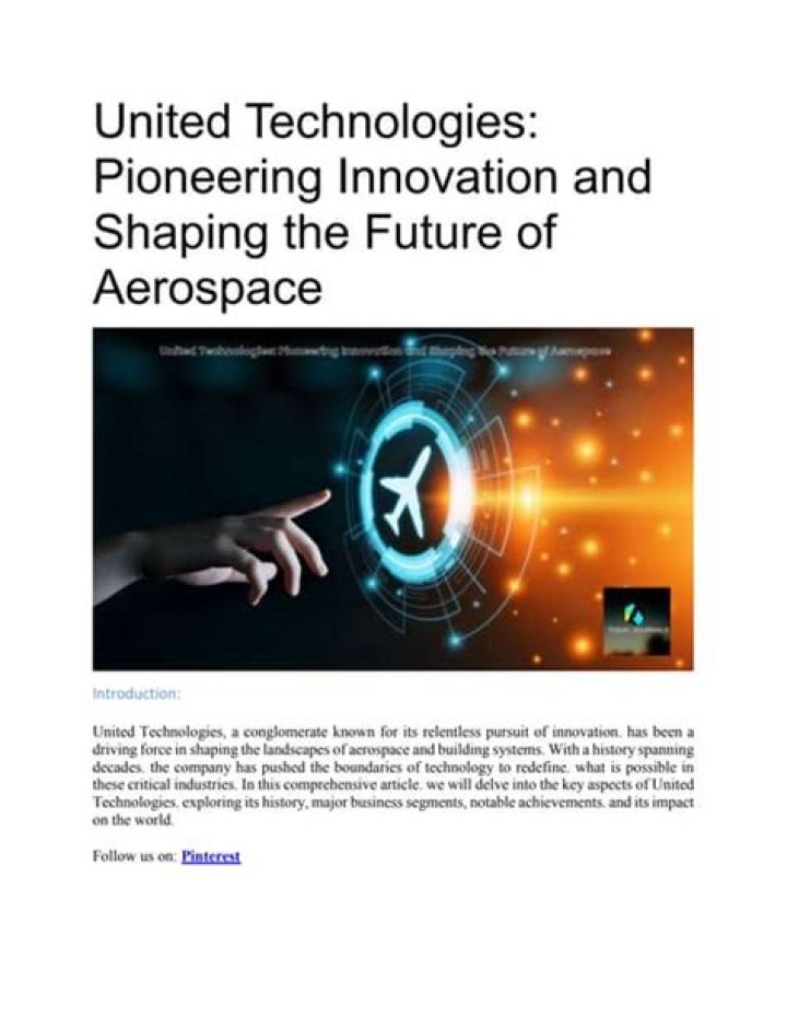 United Technologies: Pioneering Innovation in Technology and Engineering