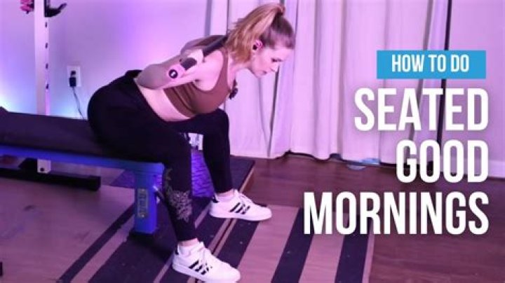 Unlocking the Benefits of Seated Good Mornings for a Stronger Core