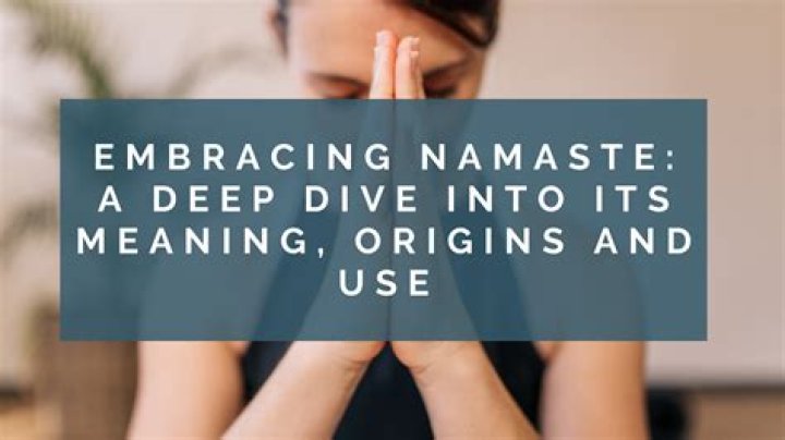Unveiling the Essence: The Namaste Meaning in English