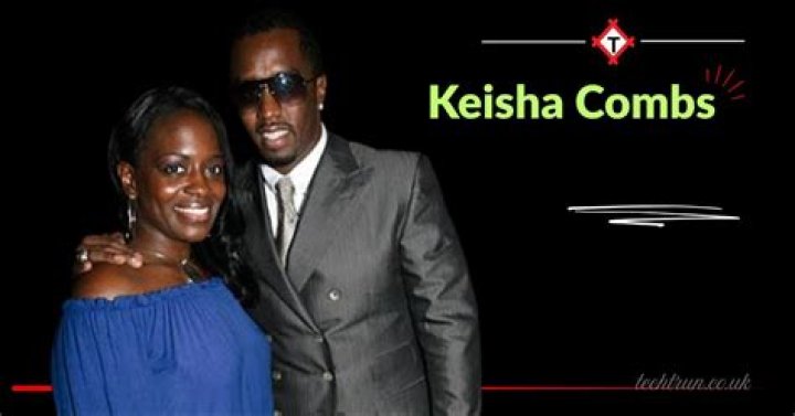 Unveiling the Life of Keisha Combs: A Journey of Passion and Resilience