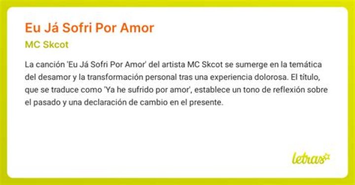 Unveiling the Meaning Behind "Eu J&aacute; Sofri Por Amor"