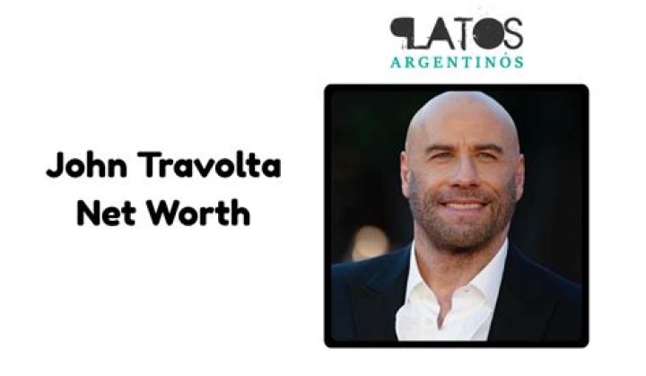 Unveiling the Wealth of a Hollywood Icon: John Travolta Net Worth