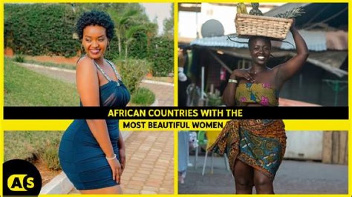 What Country Has the Most Beautiful Women in Africa?