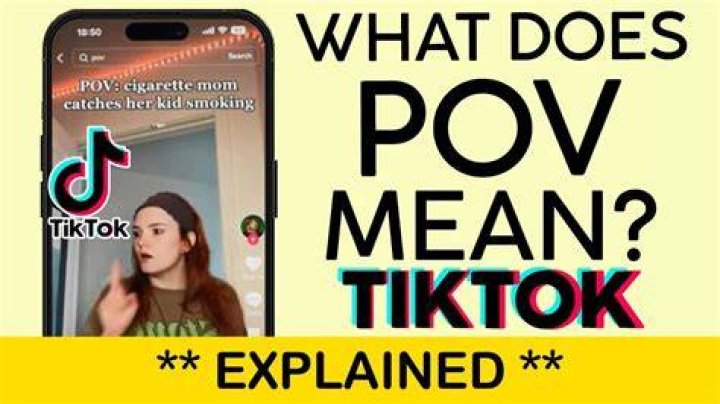 What Do POV Mean on TikTok: Understanding the Trend